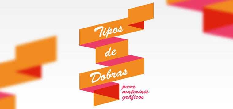 6 TIPOS DE DOBRAS UTILIZADAS EM MATERIAIS GRÁFICOS