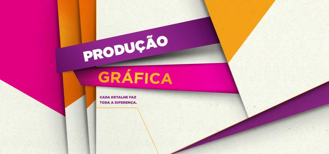 PRODUÇÃO GRÁFICA: GERENCIANDO IMPRESSÕES GRÁFICAS E GERANDO IMPRESSÕES POSITIVAS